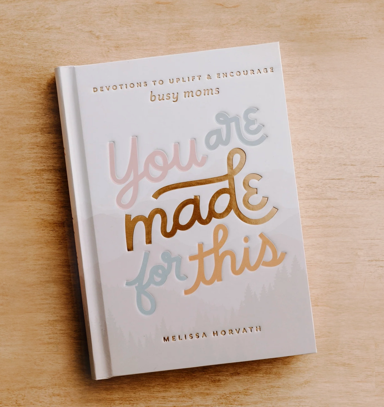 You Are Made For This Devotional